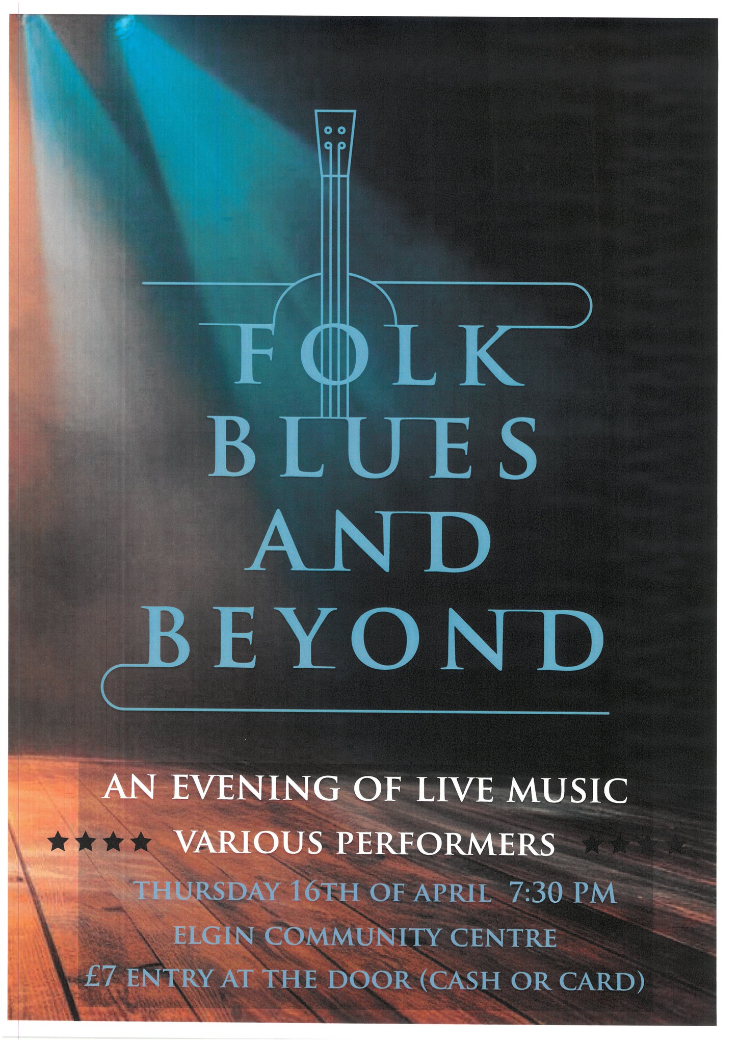 Elgin - ? Folk, Blues and Beyond ? Starting Thursday 16th April 