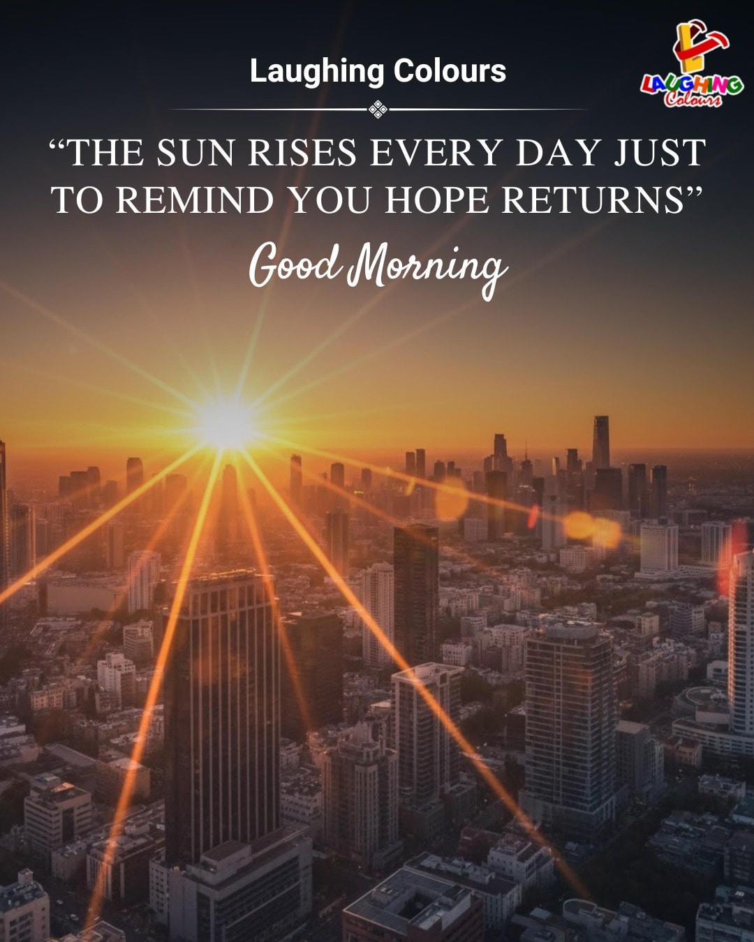 Laughing - Hope rises daily 🌅 #GoodMorning #PositiveVibes # ...