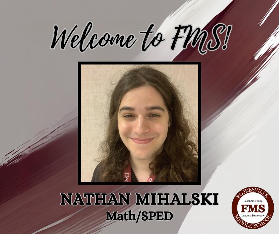 Floresville - Nathan Mihalski - FMS Math Special Education!! Nathan is ...