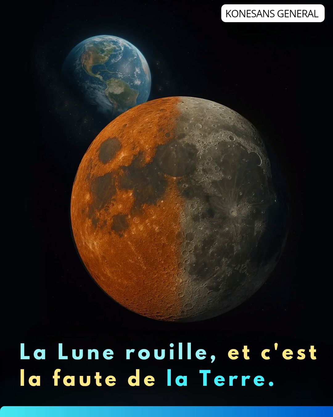 Konesans - La Lune est en train de rouiller - et les scientifiques ...