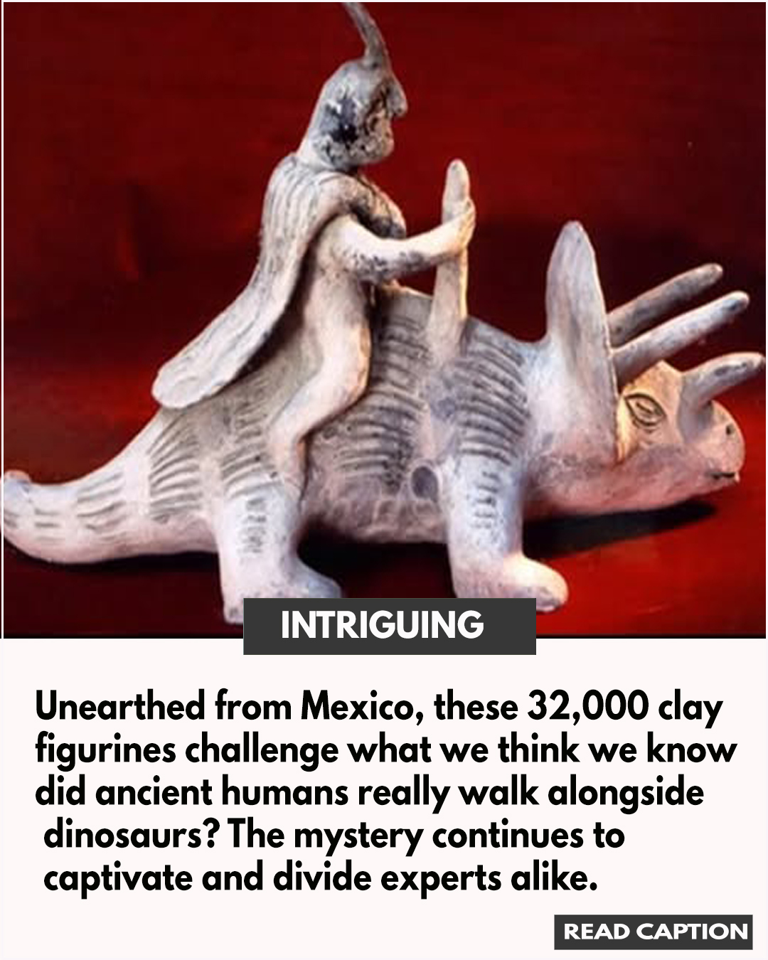 Acambaro figurines depict humans with dinosaurs in Mexico