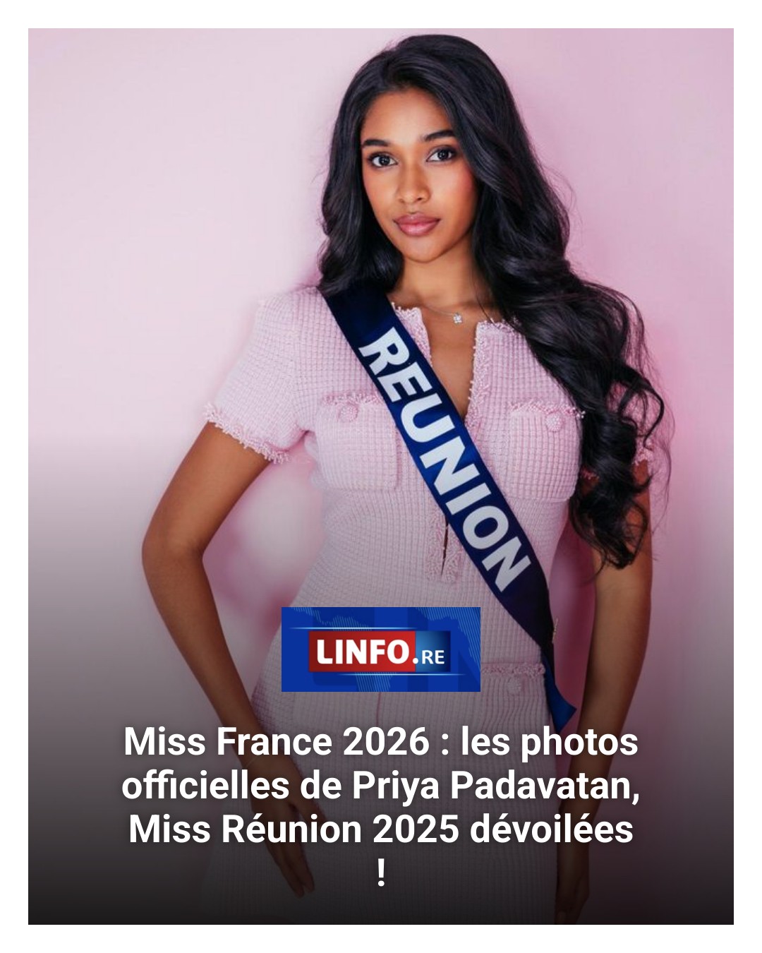 LINFO.re - Priya Padavatan, 19 ans, a été couronnée Miss Réunion 2025 ...