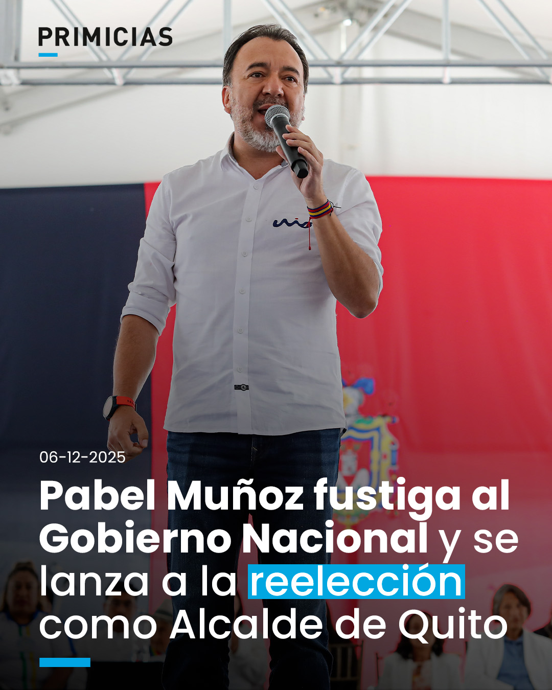 Primicias - El alcalde de Quito, Pabel Muñoz, confirmó que... | Facebook