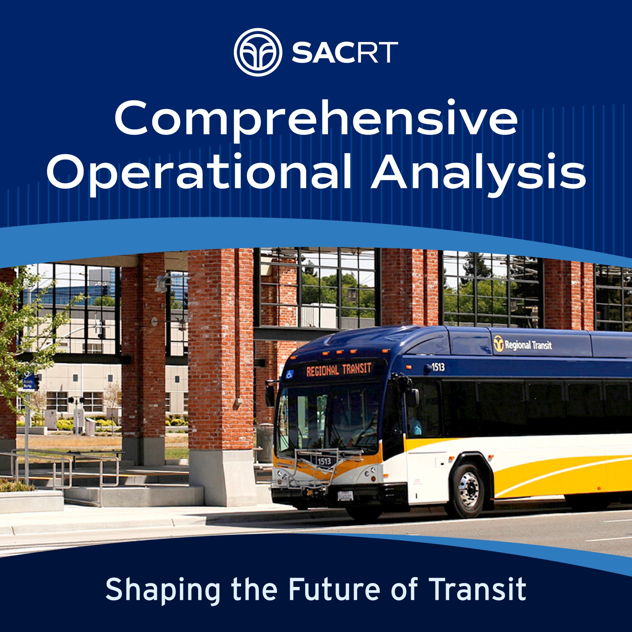 Sacramento - SacRT is conducting a Comprehensive Operational Analysis ...