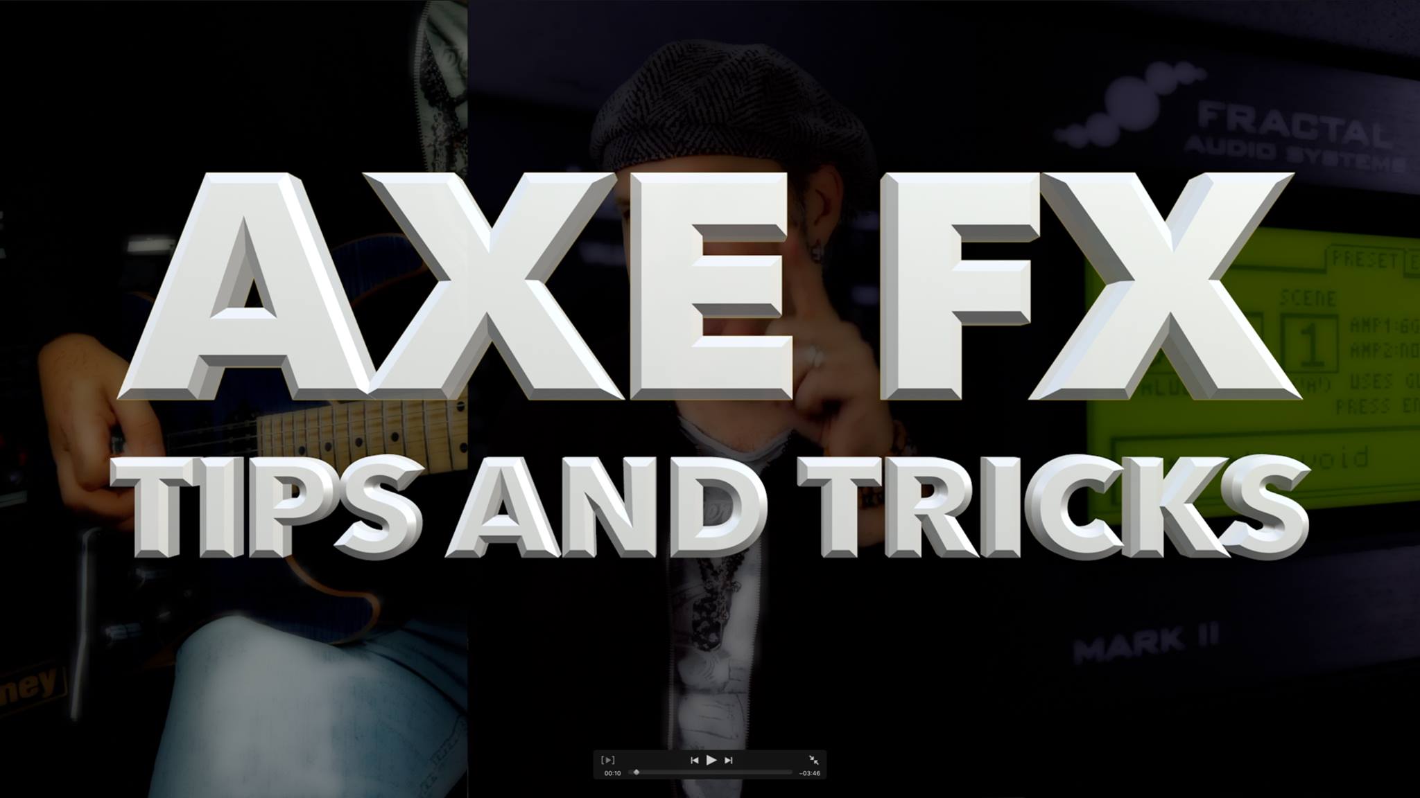 Axe Fx Tips and Tricks Tutorial