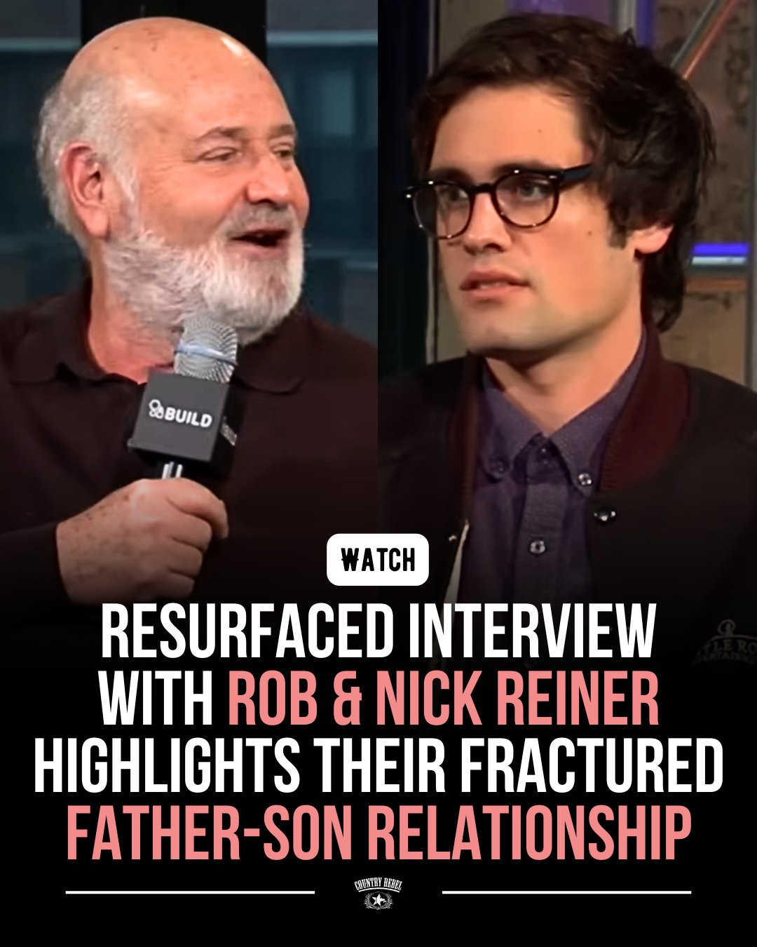 Country - Rob Reiner and his son, Nick, had a rare opportunity to work ...