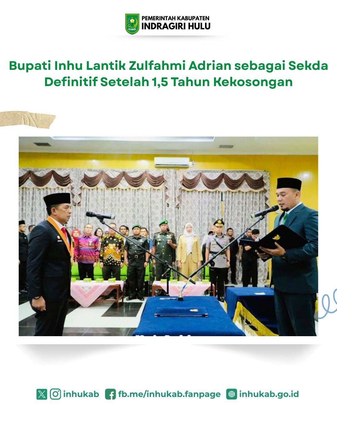 Bupati Inhu Lantik Zulfahmi... - Kabupaten Indragiri Hulu | Facebook