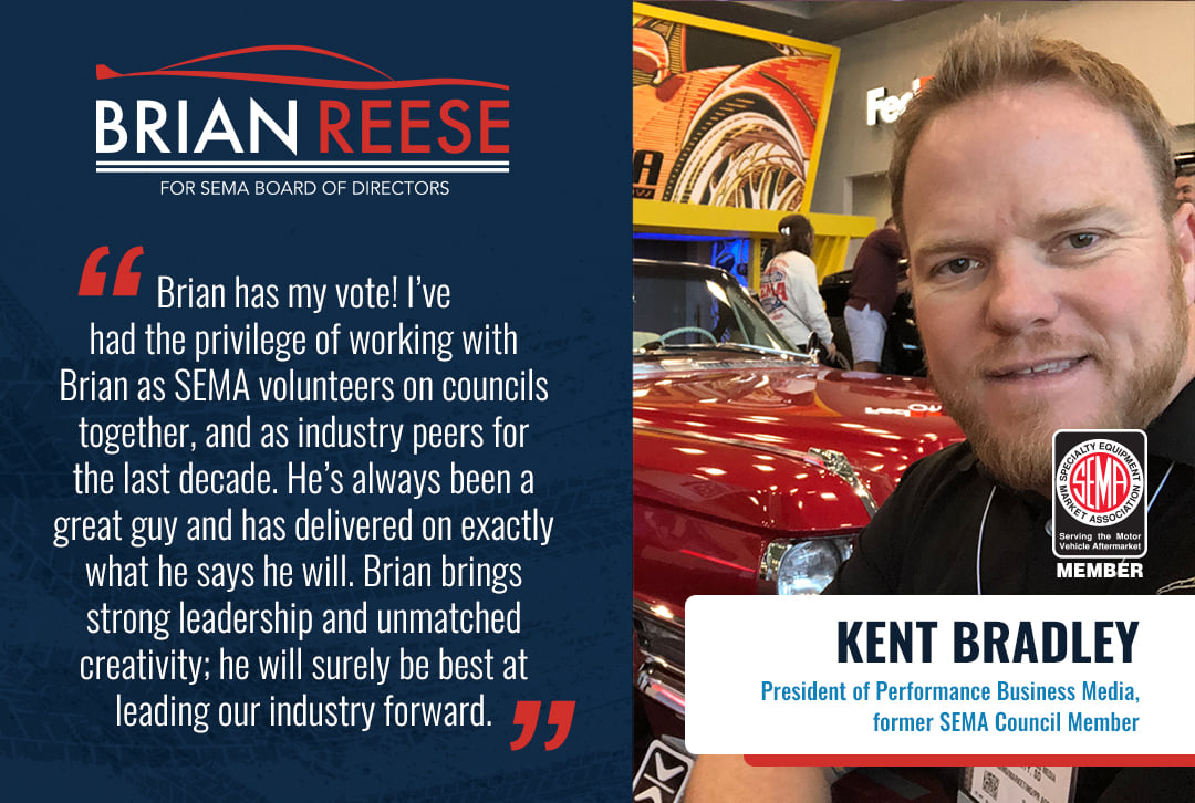 Brian Reese for SEMA Board of Directors