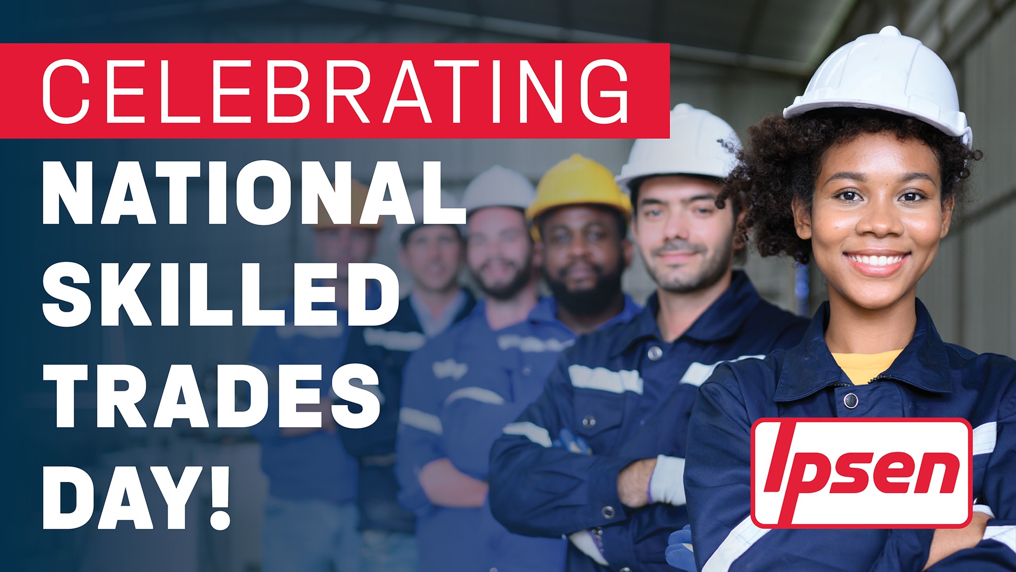 Ipsen - On National Skilled Trades Day, we celebrate the hardworking ...