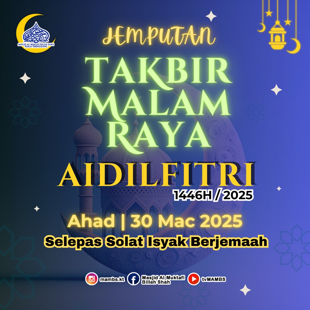 Masjid - ️Jemputan Takbir Malam Raya Aidilfitri ️ 🗓 Tarikh : 30 Mac ...