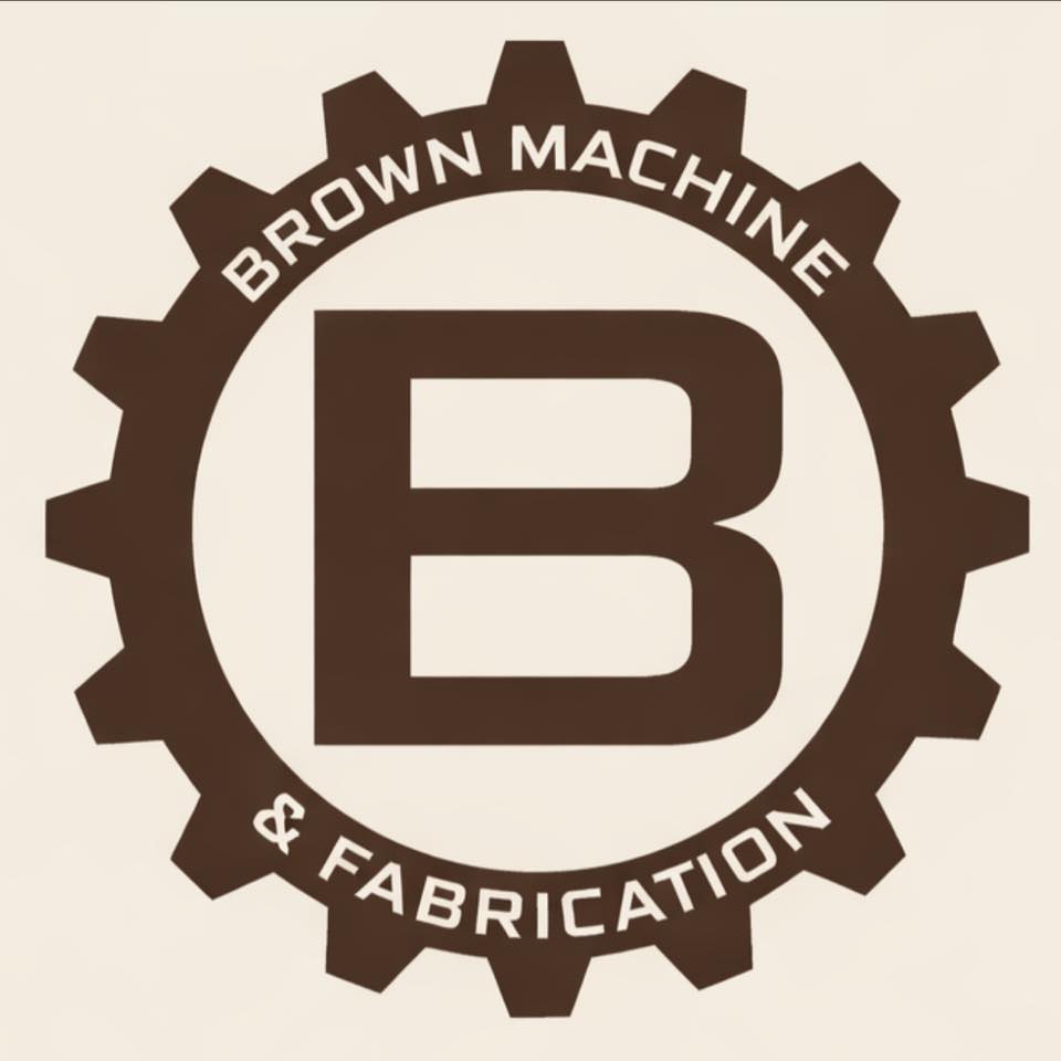 Brown Machine &... - Brown Machine & Fabrication, Inc.