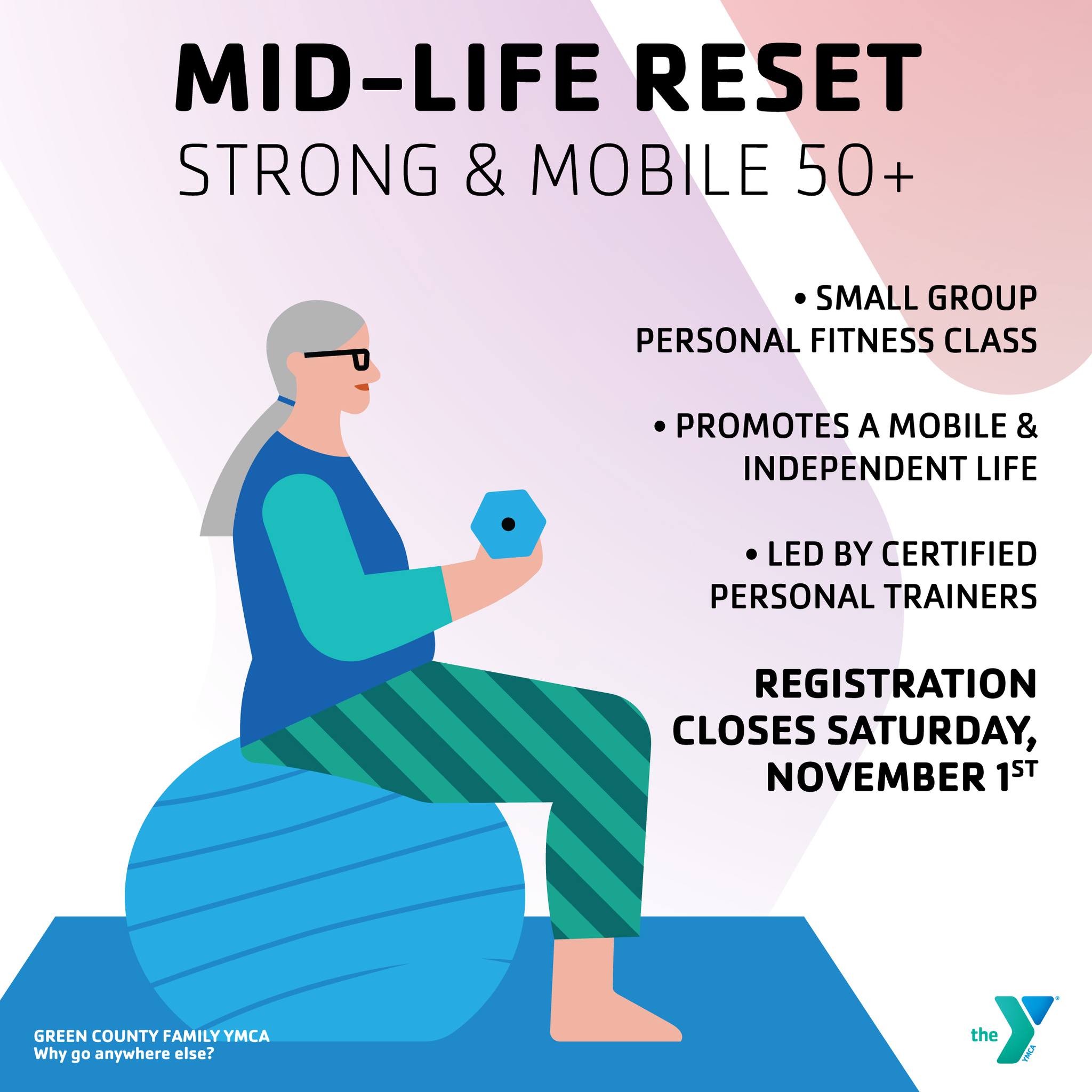 Green - Our newest program, Mid-Life Reset, aims to provide our members ...