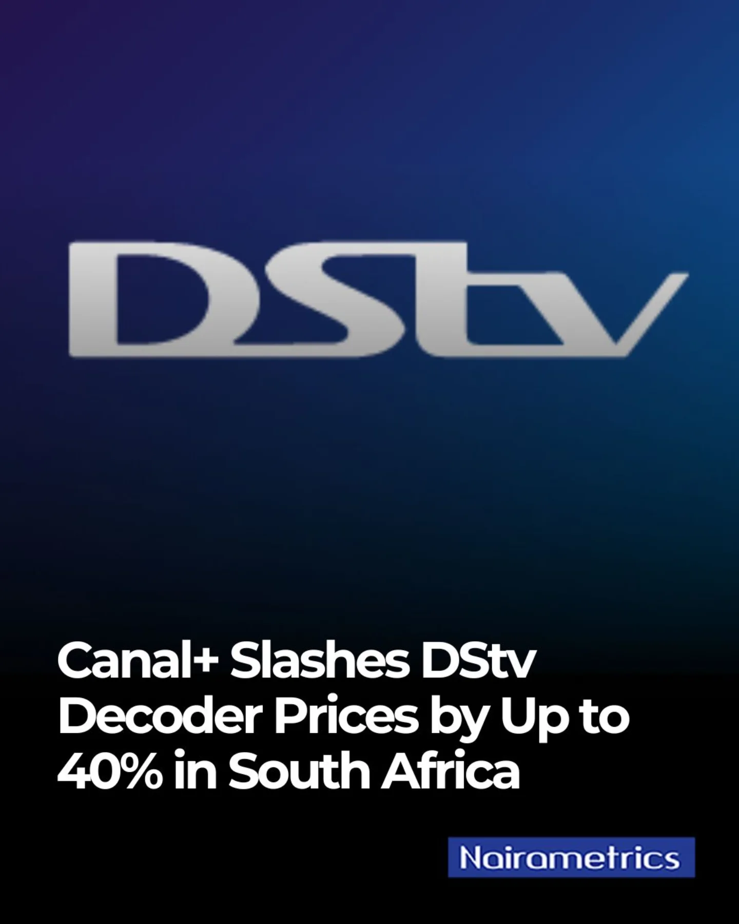 Nairametrics - MultiChoice, now owned by Canal+, is... | Facebook