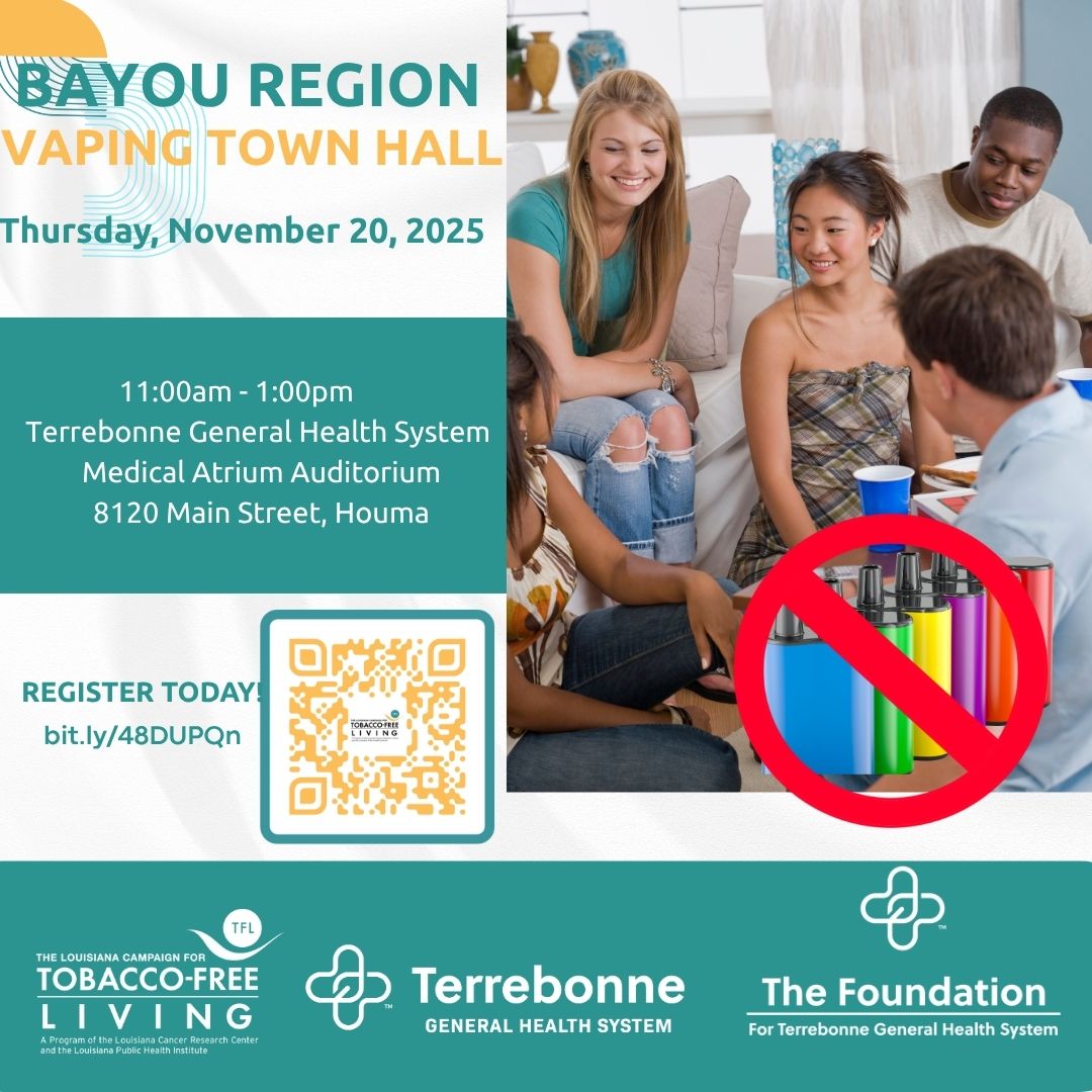 Vaping Town Hall in Terrebonne -- Register below for an informative event  on vaping on Nov. 20, presented by the Louisiana Campaign for Tobacco Free  Living, a program of the LCRC. Learn
