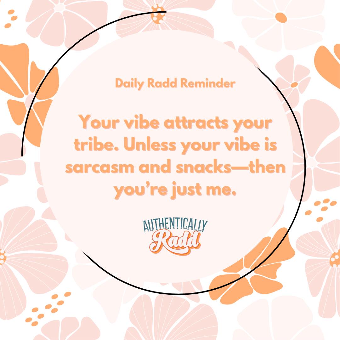Authentically Radd