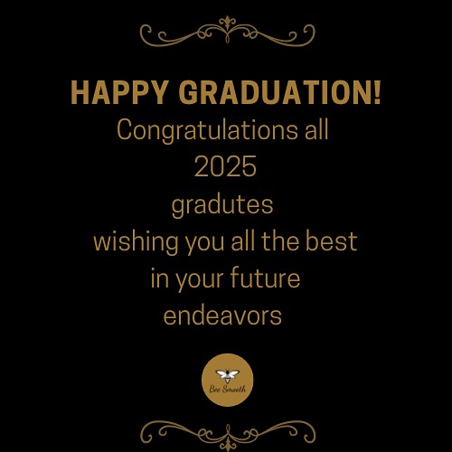 Bee - Congratulations to all the 2025 graduates! Here’s to new ...