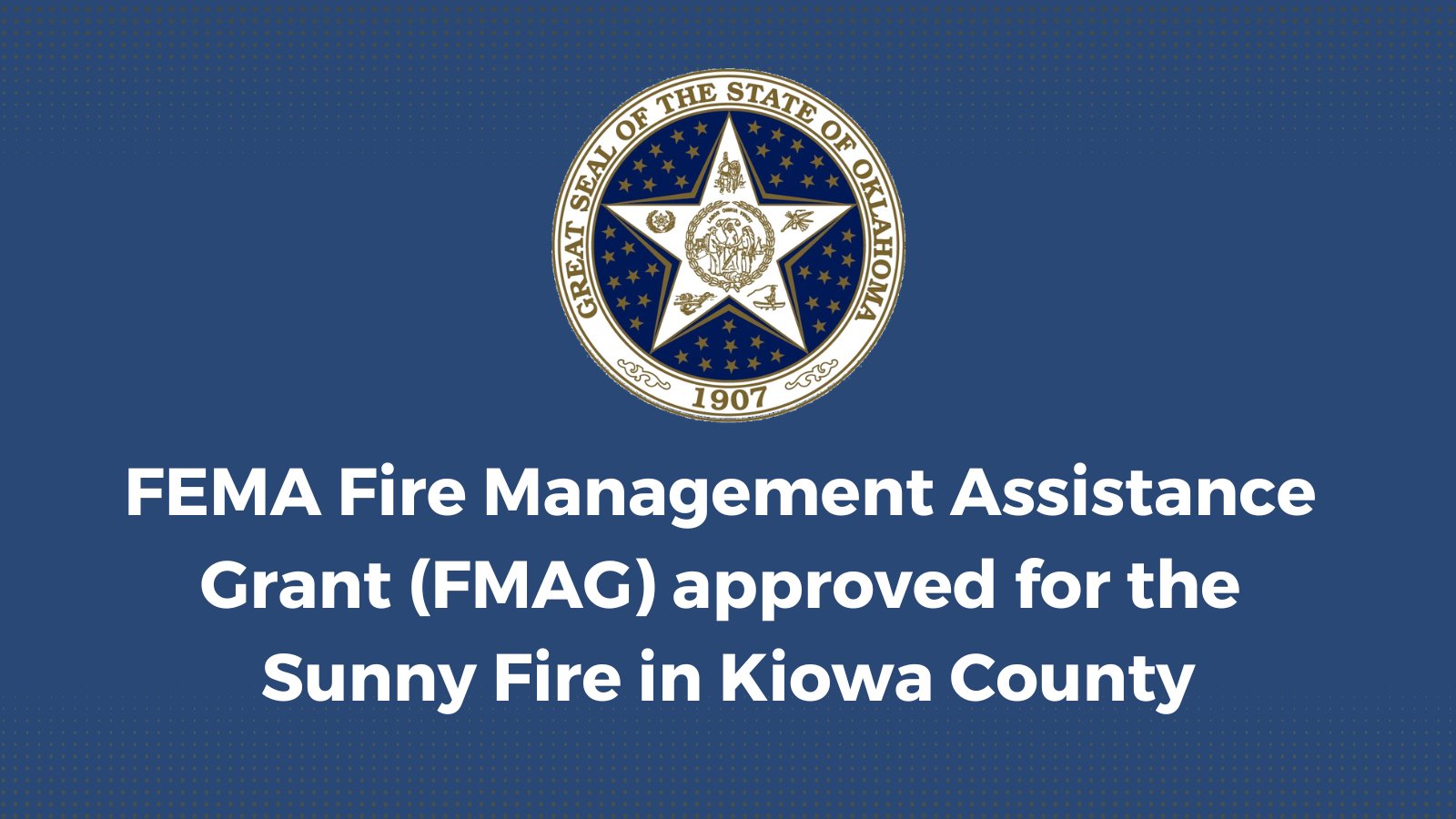 Oklahoma - FEMA approved the state’s request for a Fire Management ...