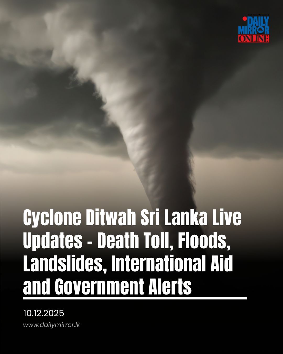 Daily - Cyclone Ditwah Sri Lanka Live Updates – Death Toll, Floods ...