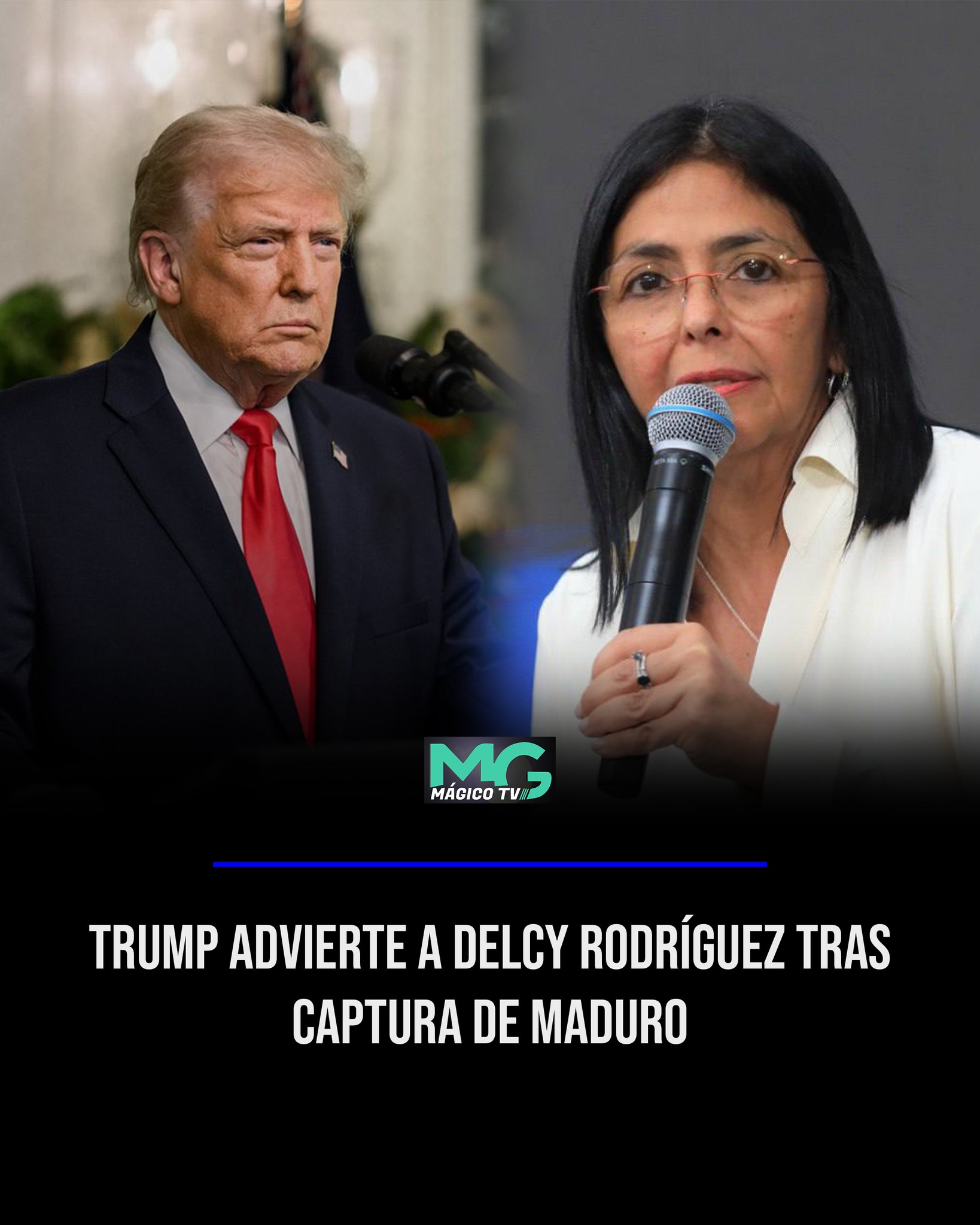 Mágico TV - Trump advierte a Delcy Rodríguez tras captura... | Facebook