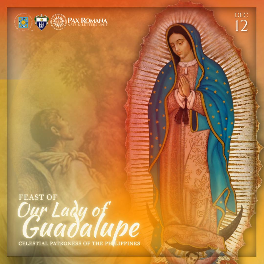 UST - 12 DECEMBER Feast of Our Lady of Guadalupe Celestial Patroness of ...