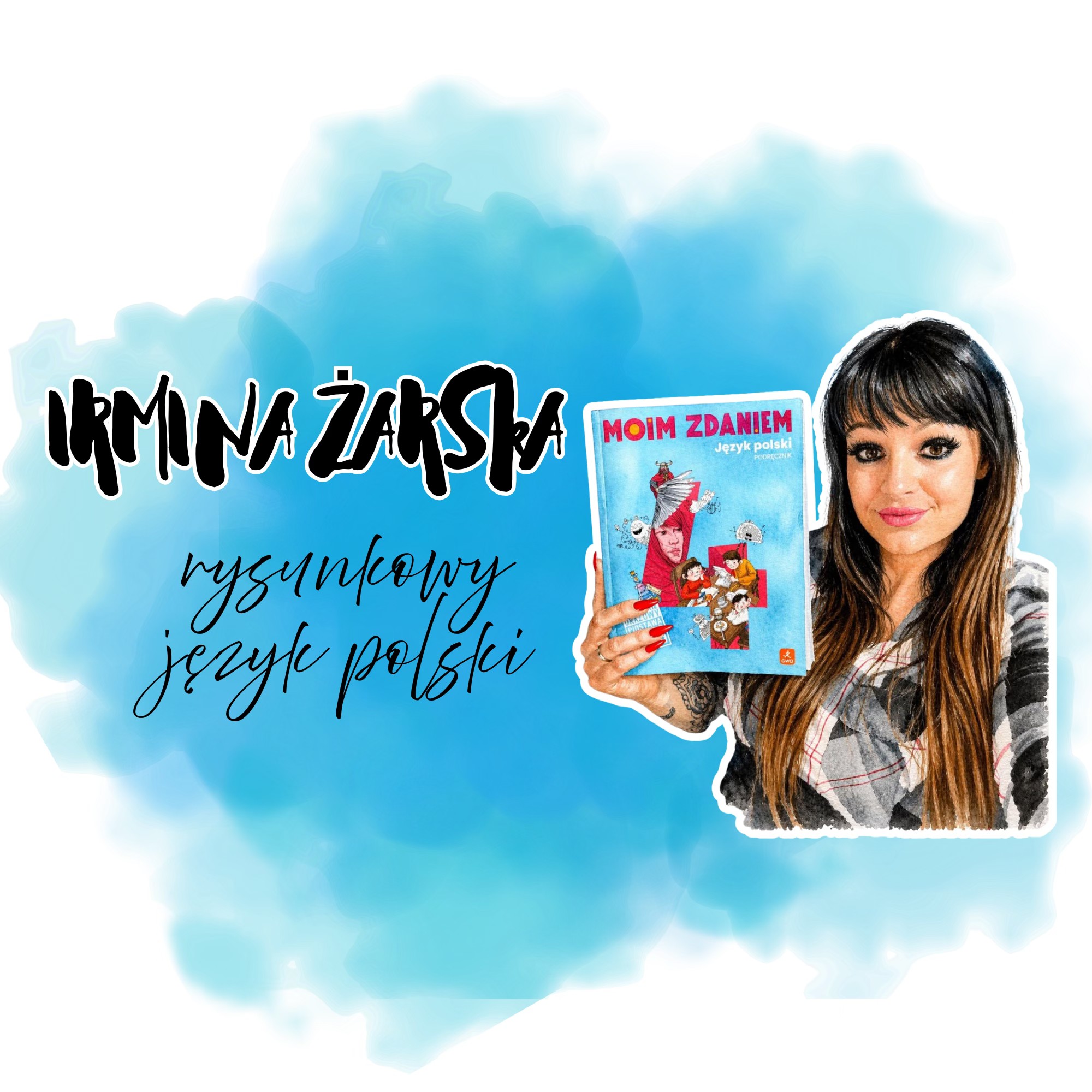 Irmina Żarska -... - Irmina Żarska - Rysunkowy język polski