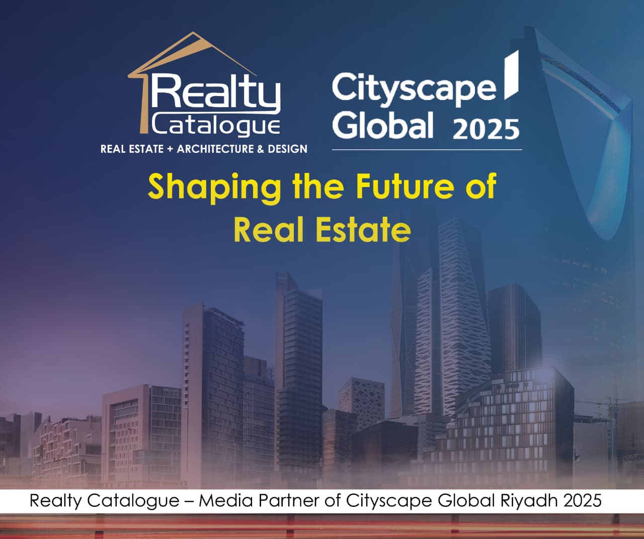 Realty - Tomorrow, from the heart of Riyadh, Cityscape Global Riyadh ...