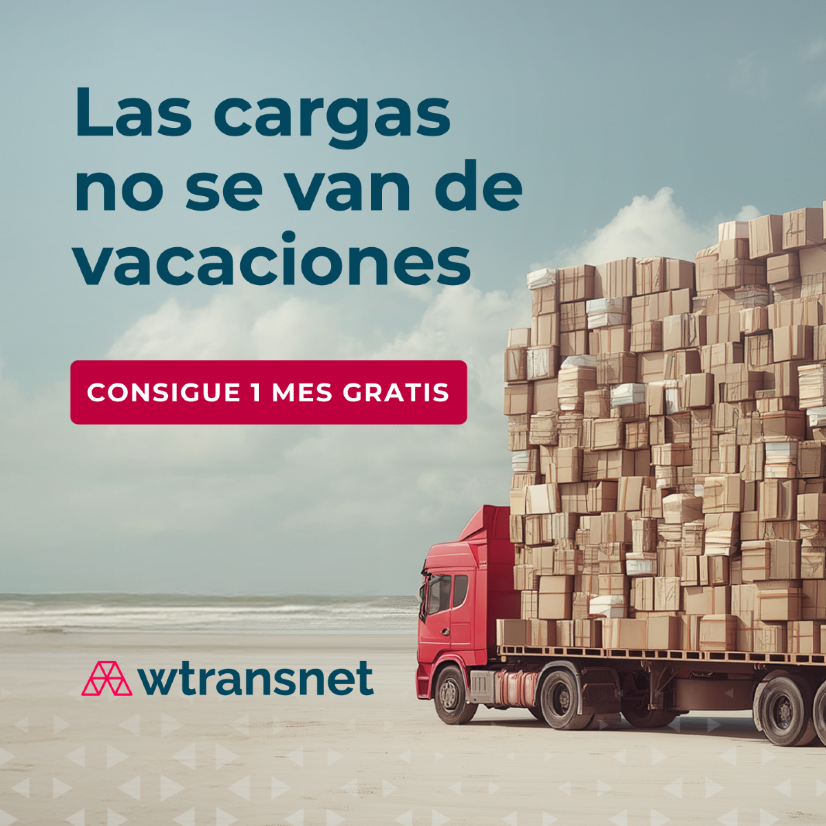Wtransnet - Este verano, las cargas no se van de vacaciones… ¡y tú ...