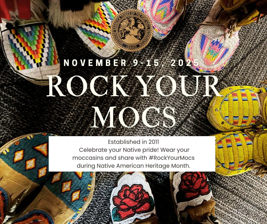Did you wear your moccasins... - Shoshone-Bannock Tribes | Facebook
