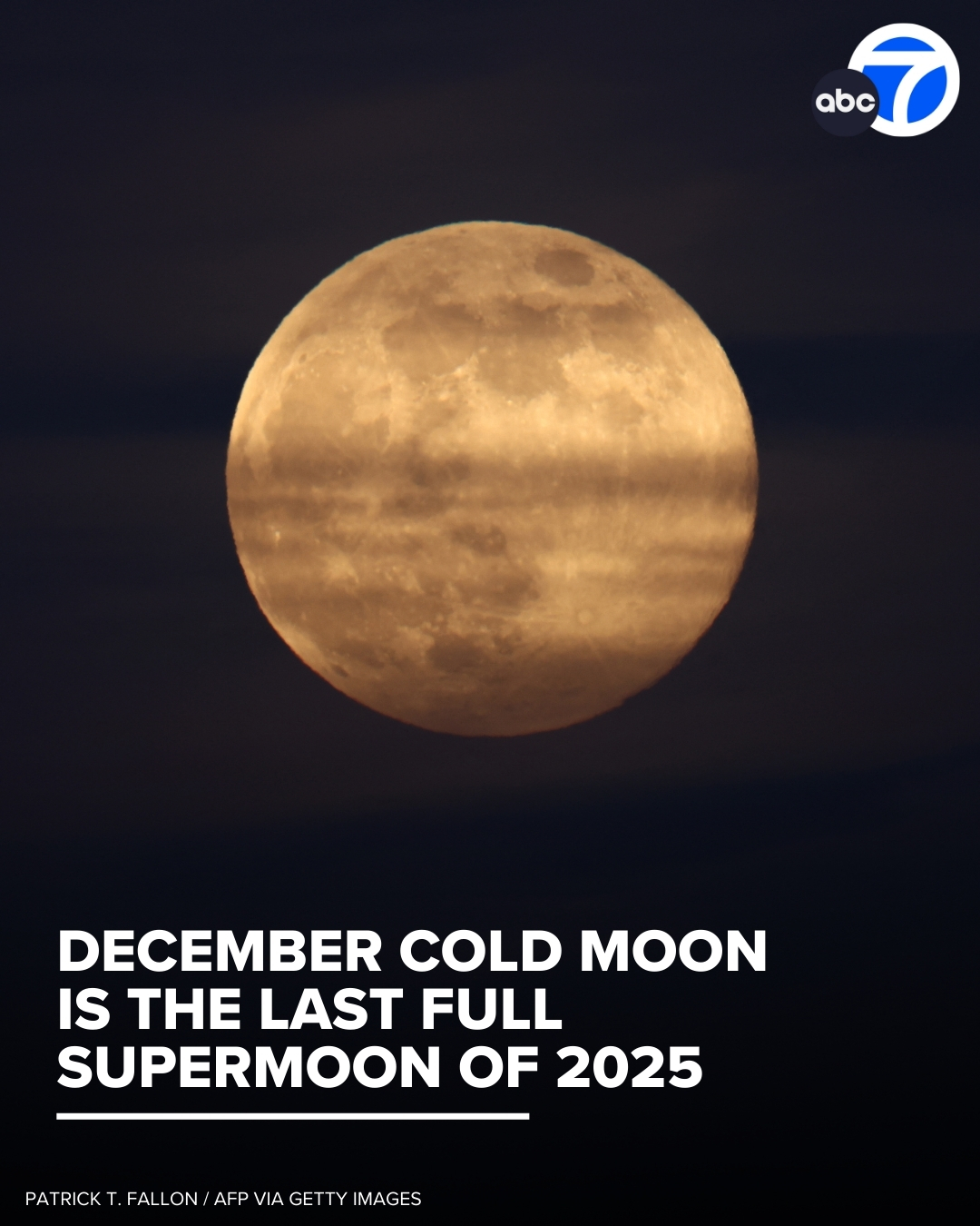 ABC7 - LOOK UP! The last full supermoon of 2025, known as the Cold Moon ...