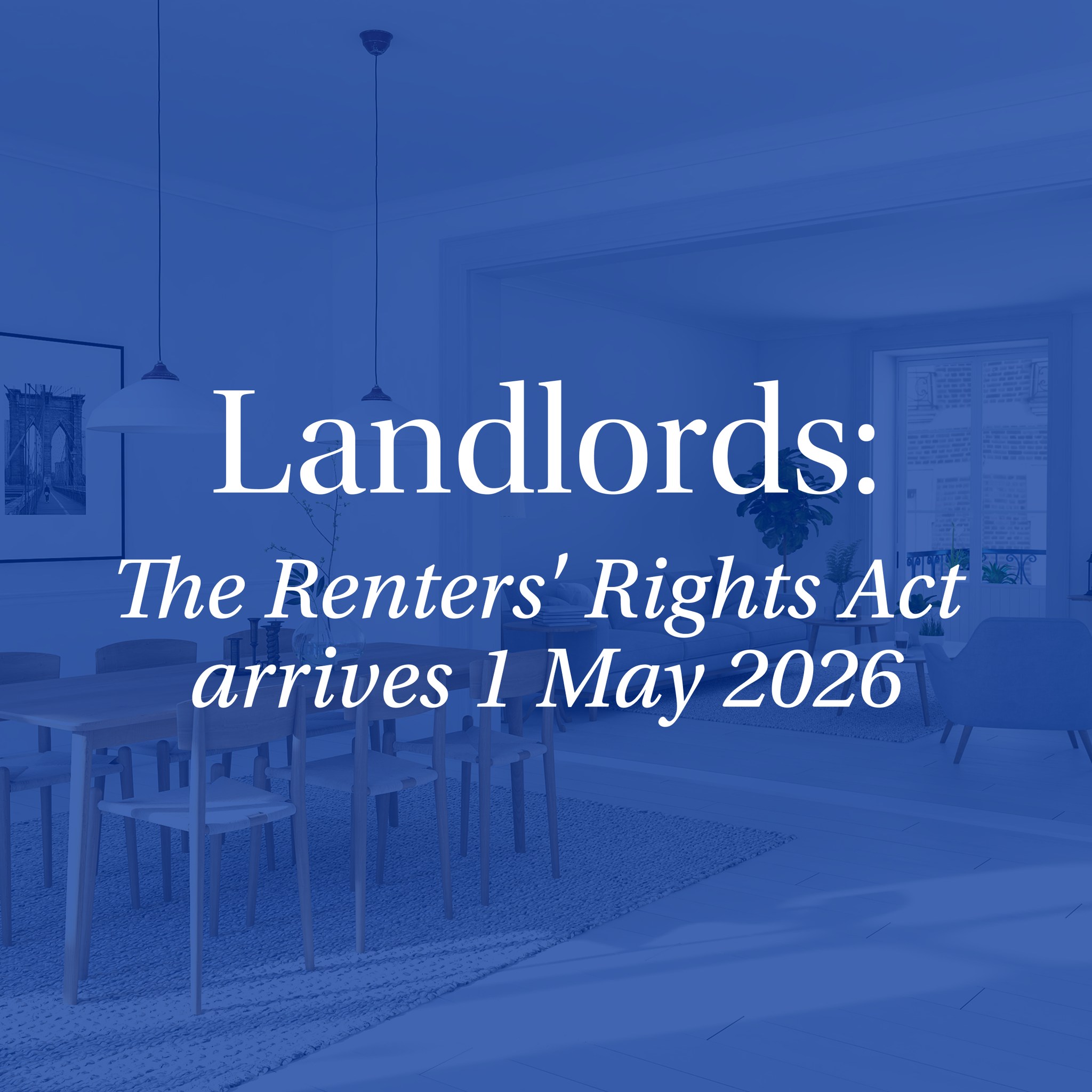 King - The Renters’ Rights Act will be enacted from 1st May 2026 ...