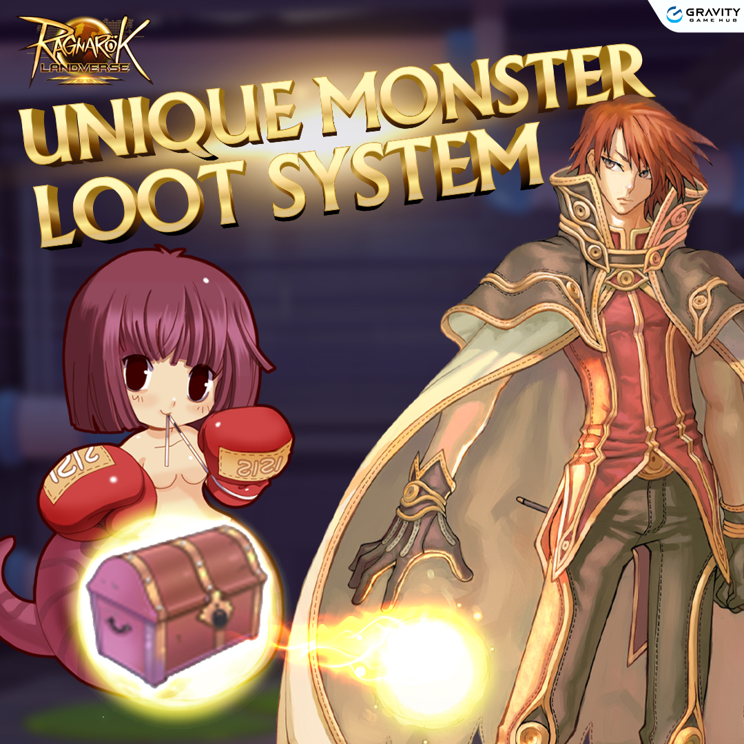- 𝘜𝘯𝘪𝘲𝘶𝘦 𝘔𝘰𝘯𝘴𝘵𝘦𝘳 𝘓𝘰𝘰𝘵 𝘚𝘺𝘴𝘵𝘦𝘮 -... - Ragnarok Online Landverse