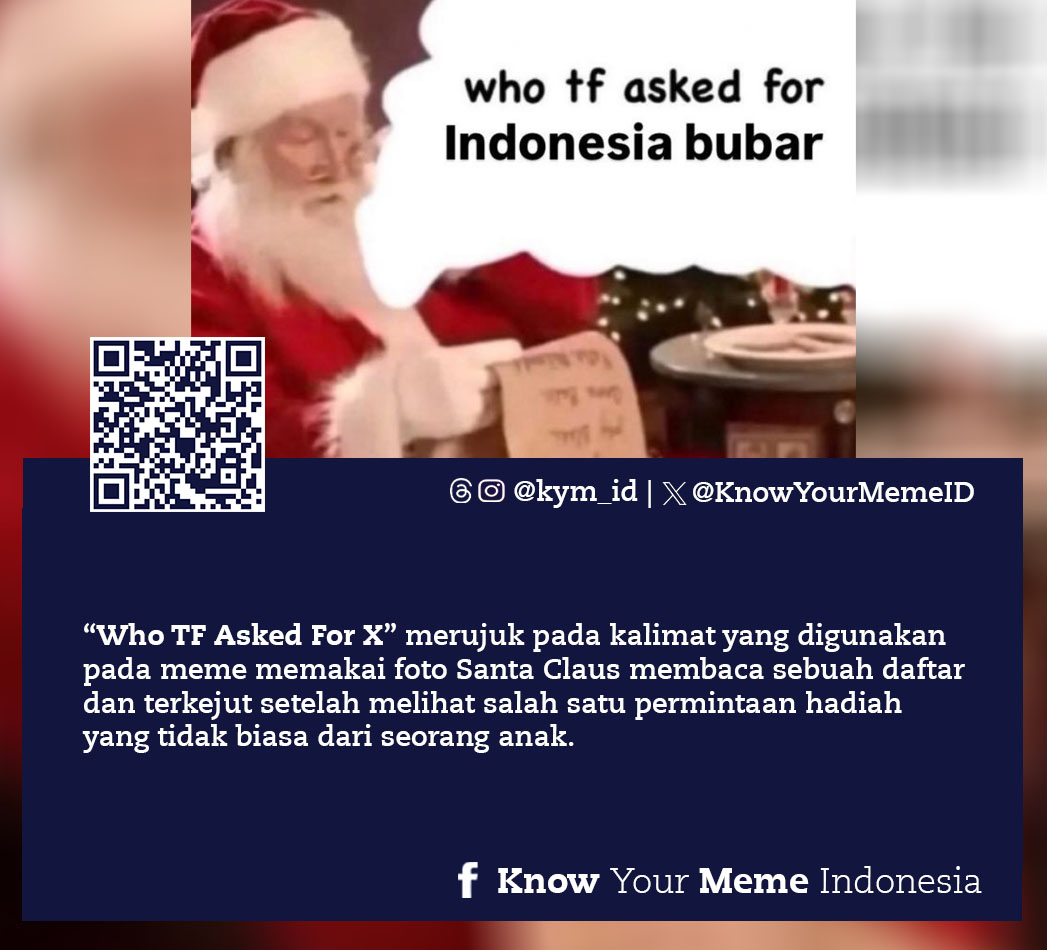 Know - Source: xhttps://knowyourmeme.com/memes/santa-who-tf-asked-for-x ...