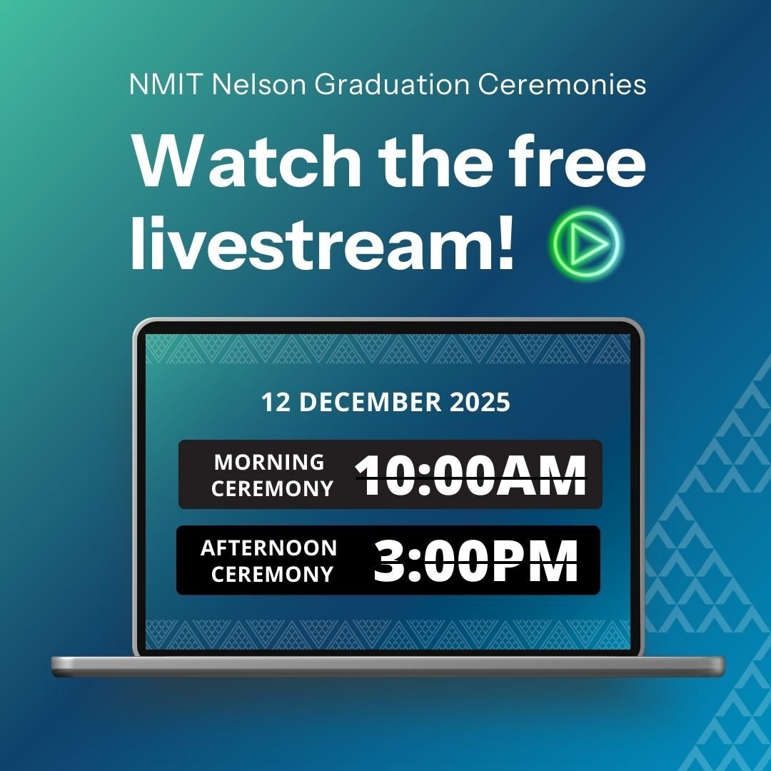 NMIT - Watch Nelson Graduation 2025 live 🎓💙 If you can’t join us in ...