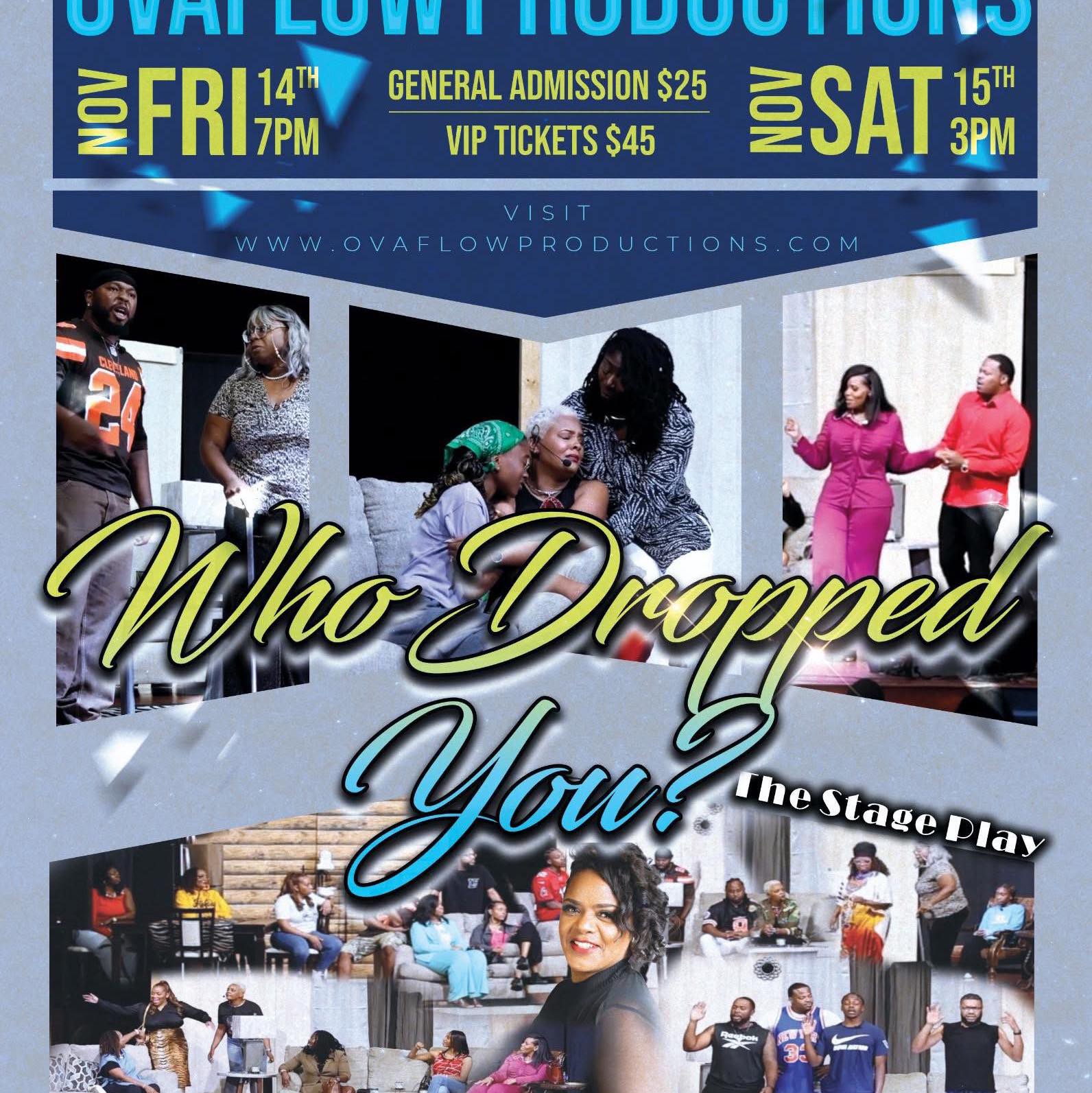 Ova - 🎭 It’s back by popular demand! “Who Dropped You?” returns to the ...