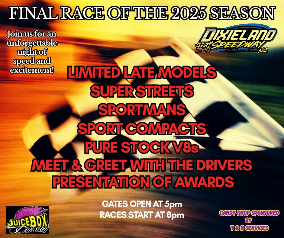 FINAL RACE NIGHT of the 2025 Season!... - Dixieland Speedway | Facebook