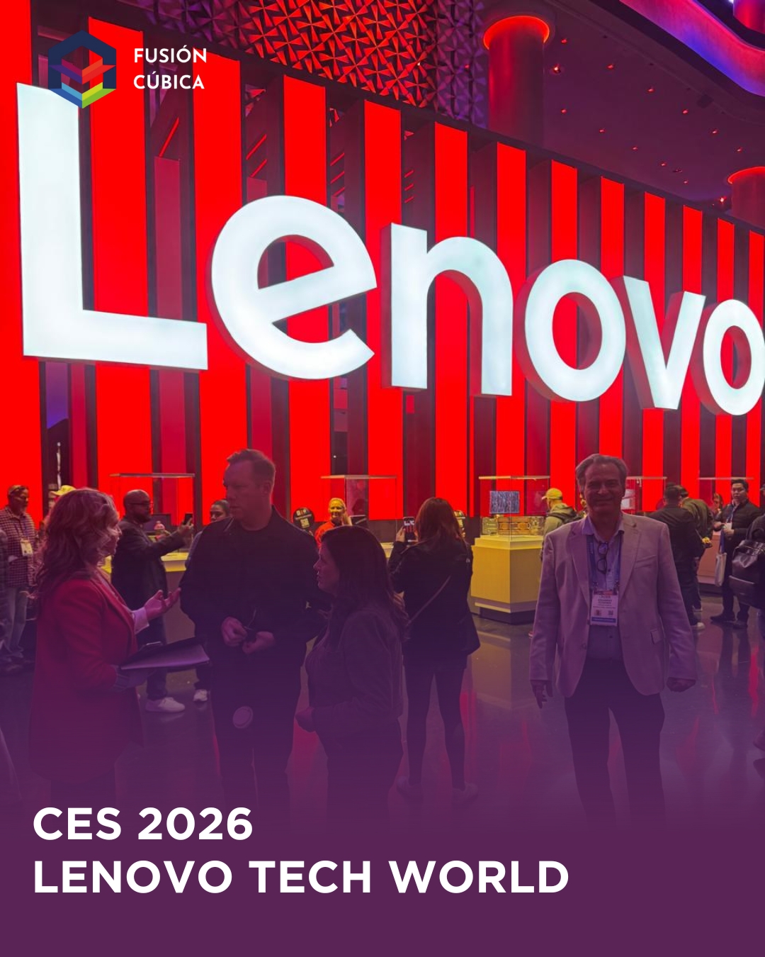 Fusion Cubica - Lenovo Tech World en CES 2026: donde se... | Facebook