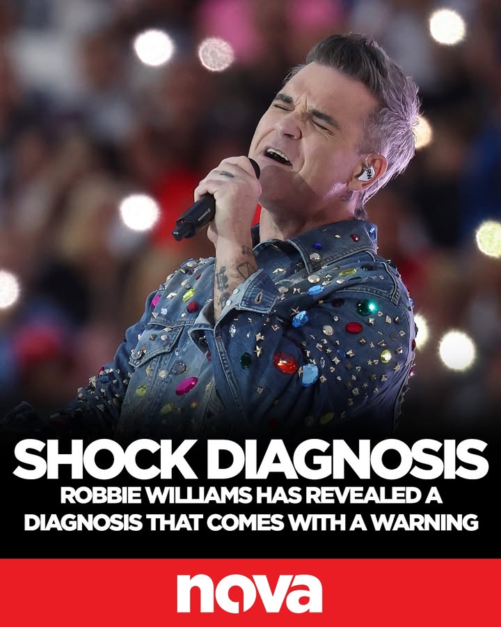 Nova - Robbie Williams' diagnosis comes with a warning for you ...
