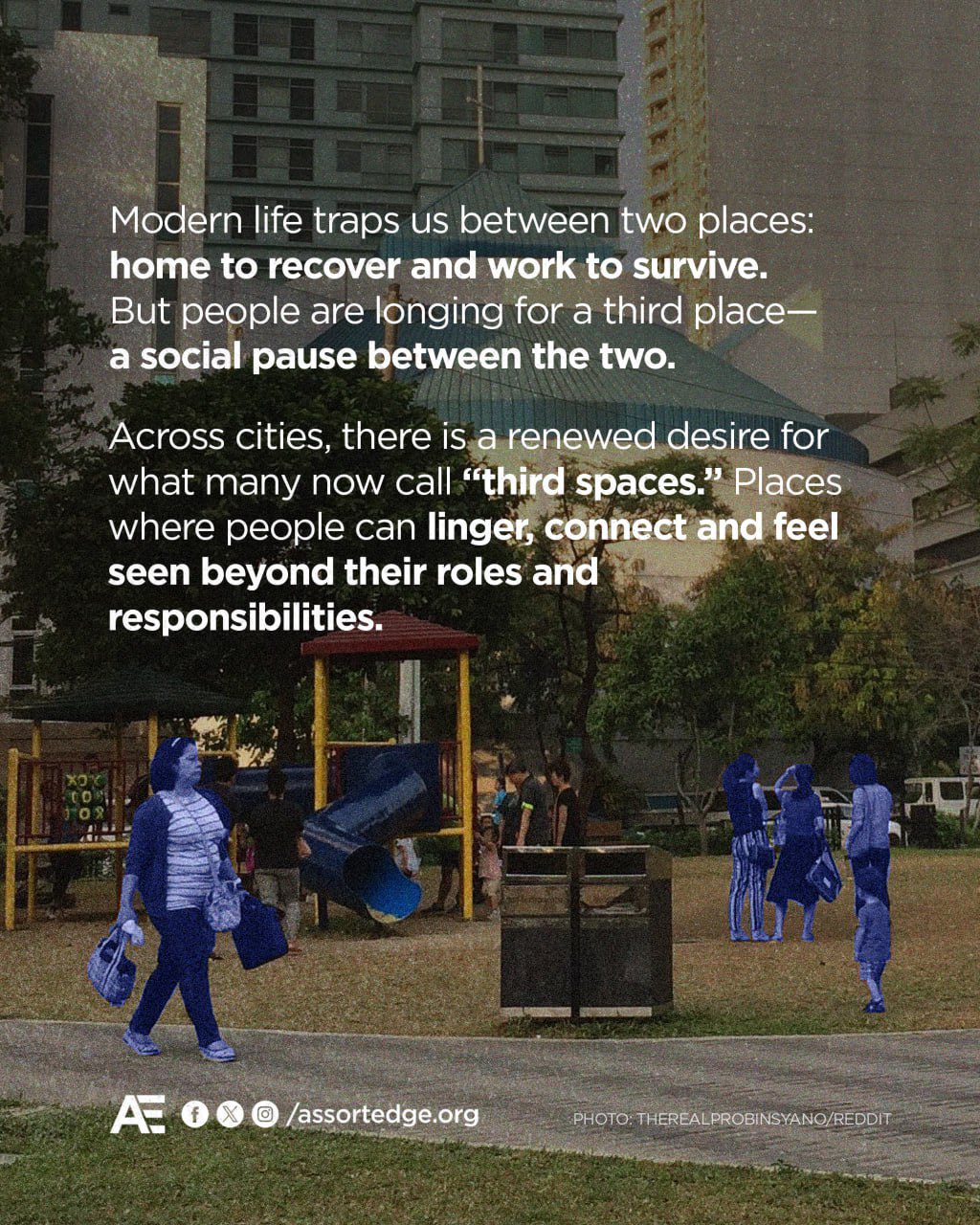 Assortedge - THE MISSING SPACES IN OUR LIVES Home shelters us. Work ...