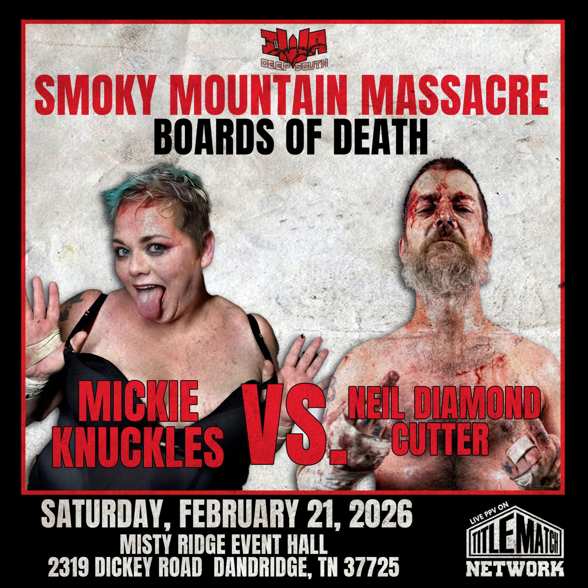 IWA - ⛰️ 🩸SMOKY MOUNTAIN MASSACRE🩸⛰️ Mickie Knuckles vs. Neil Diamond ...