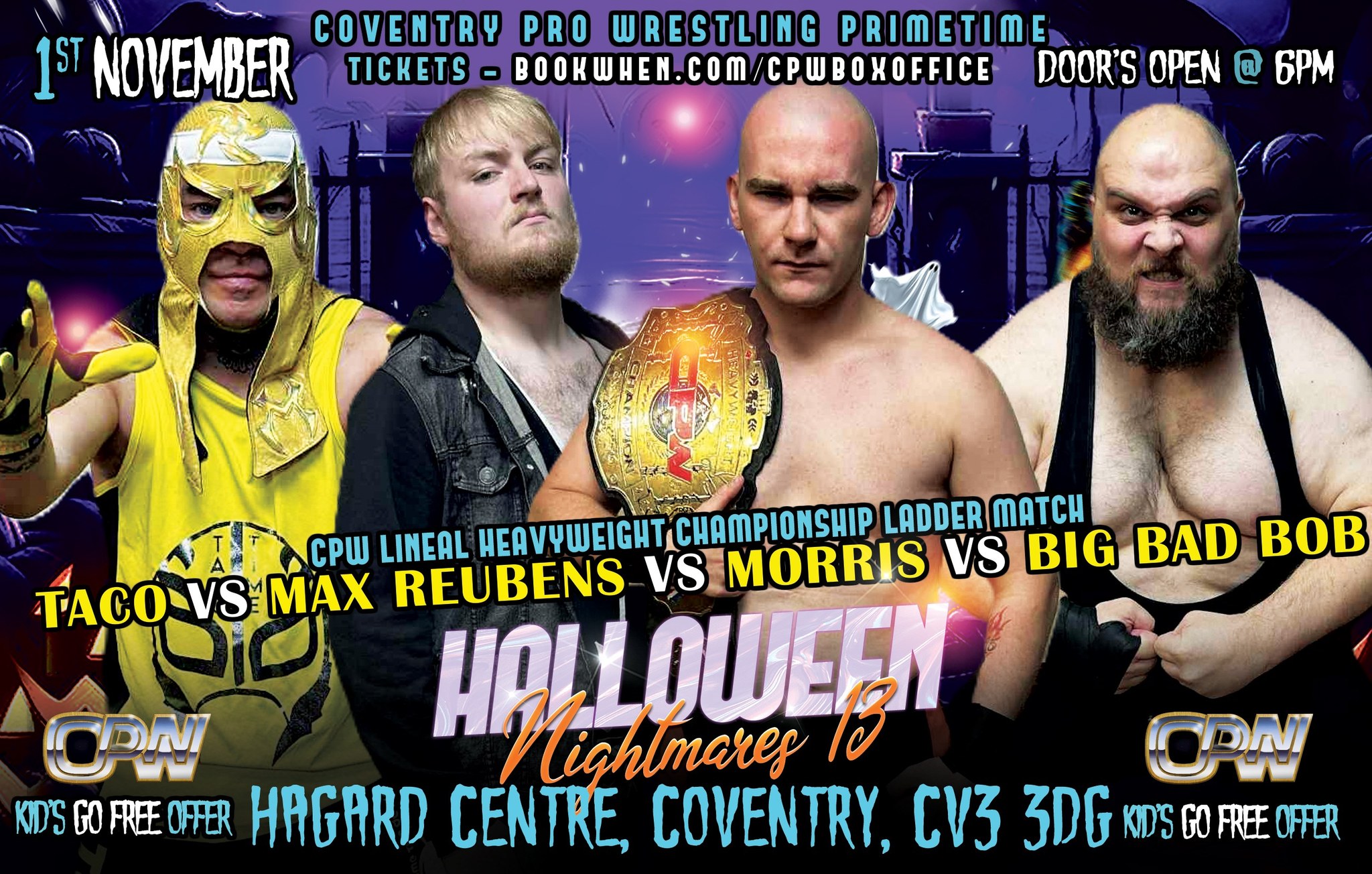 🎃 KID'S GO FREE OFFER IS... - CPW - Coventry Pro Wrestling | Facebook