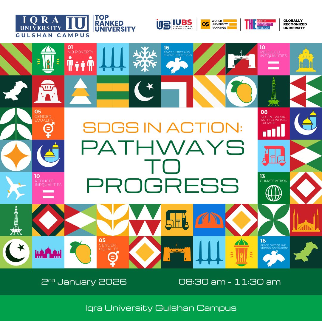 Iqra - 🌍 𝗦𝗗𝗚𝘀 𝗶𝗻 𝗔𝗰𝘁𝗶𝗼𝗻: 𝗣𝗮𝘁𝗵𝘄𝗮𝘆𝘀 𝘁𝗼 𝗣𝗿𝗼𝗴𝗿𝗲𝘀𝘀 Iqra University Gulshan ...