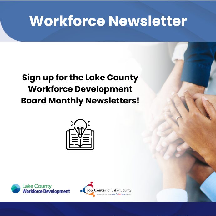 Job - Sign up for the Lake County Workforce Development Board Monthly ...