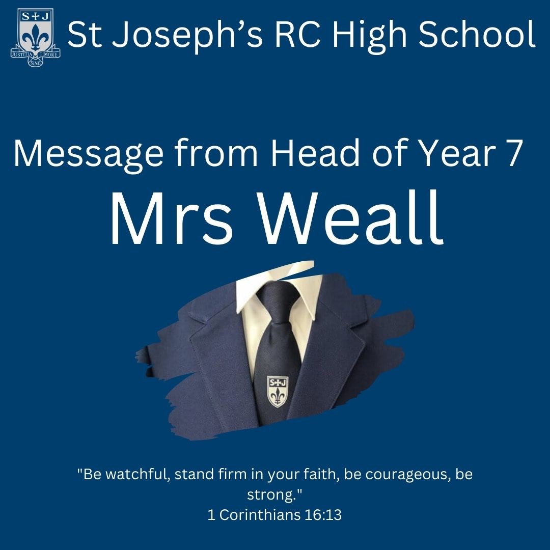 St - Message from Head of Year 7, Mrs Weall: A big thank you and well ...
