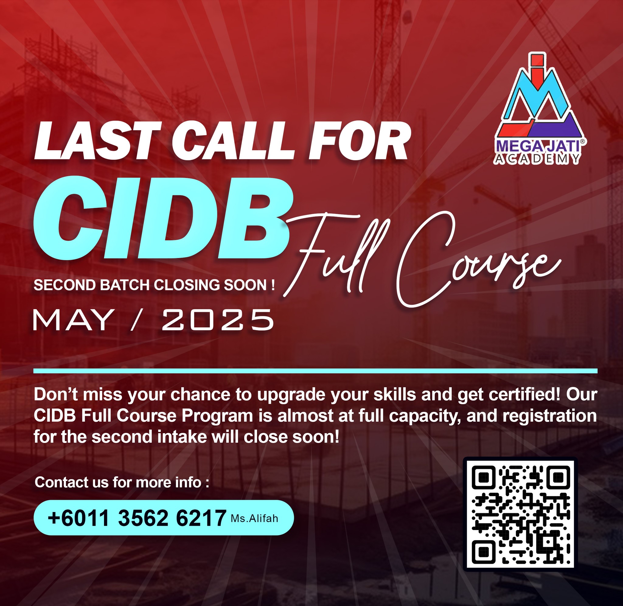 🚨 LAST CALL! CIDB FULL COURSE – FIRST... - Mega Jati Academy | Facebook
