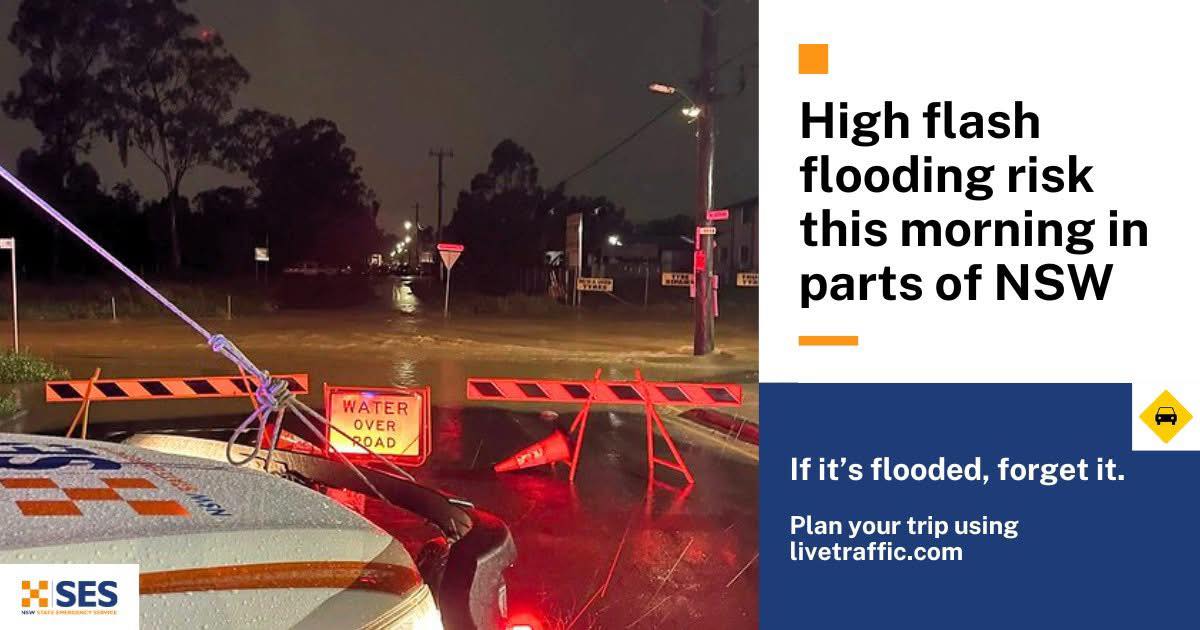 ⚠️ FLASH FLOODING is a high risk... - NSW SES Bankstown Unit | Facebook