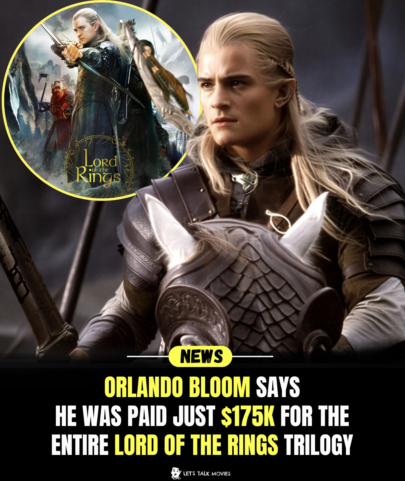 Let's - Orlando Bloom says he earned just $175K for playing Legolas in ...