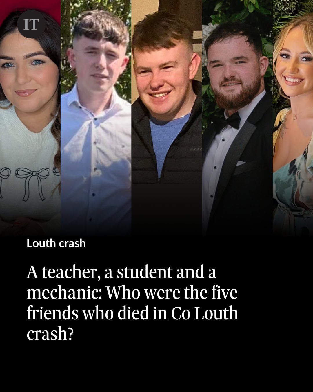 The Irish Times - Five young friends died in a road crash... | Facebook