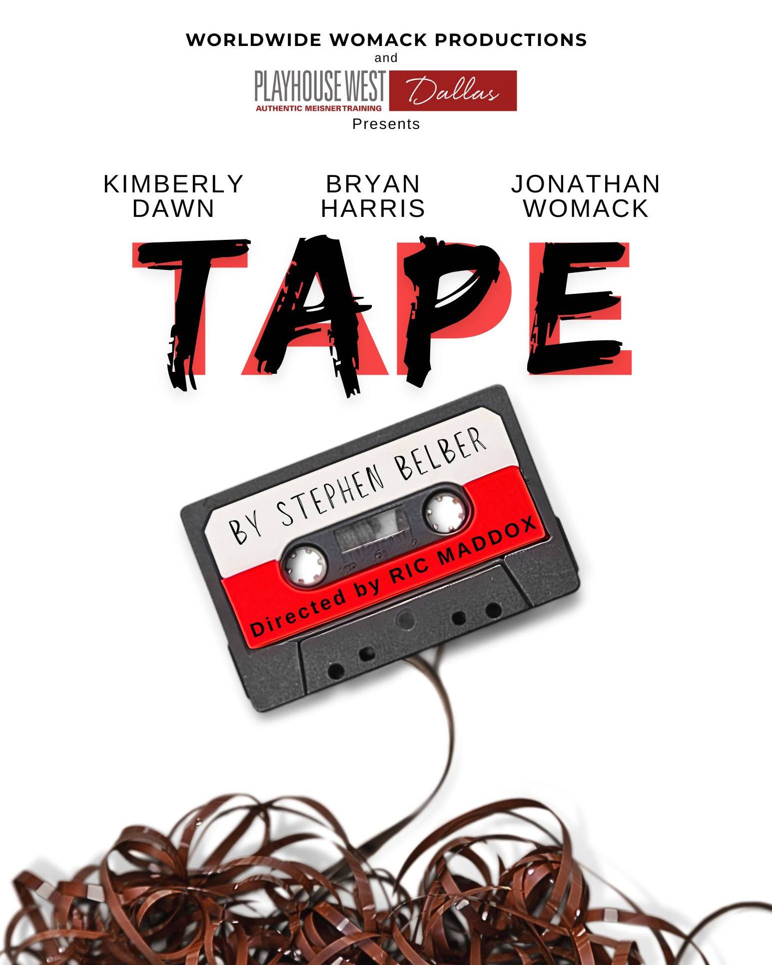 TAPE by Stephen Belber opens August 15 and runs through September 