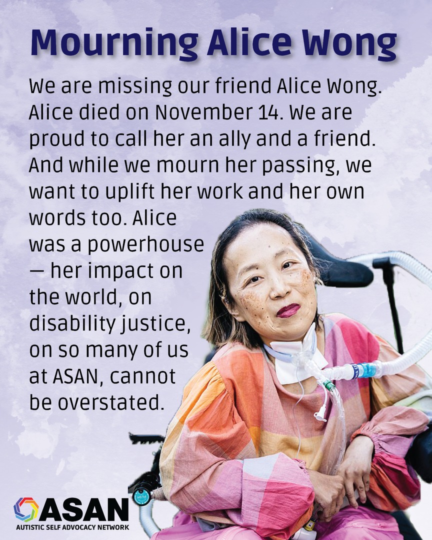The Autistic - We are missing our friend Alice Wong. Alice died on ...