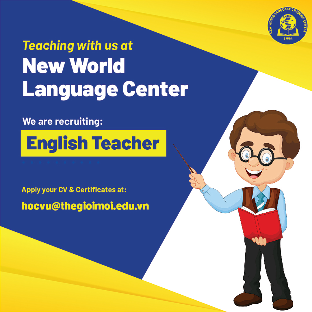 👩‍🏫 [HIRING TOEIC - IELTS TEACHER] 👨‍🏫 Trung Tâm Ngoại Ngữ Thế Giới Mới ...